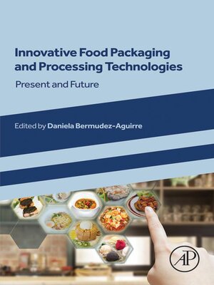 cover image of Innovative Food Packaging and Processing Technologies
